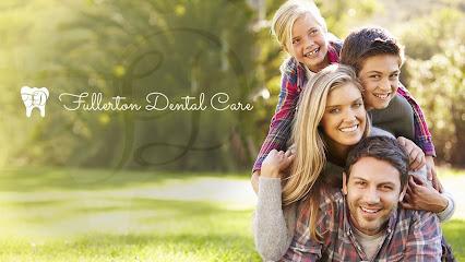 Fullerton Dental Care - General dentist in Brea, CA